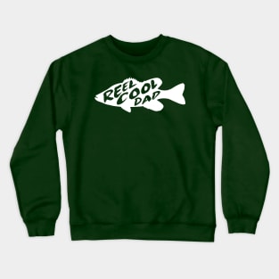 Reel Cool Dad Fun Father Fish Gift Crewneck Sweatshirt